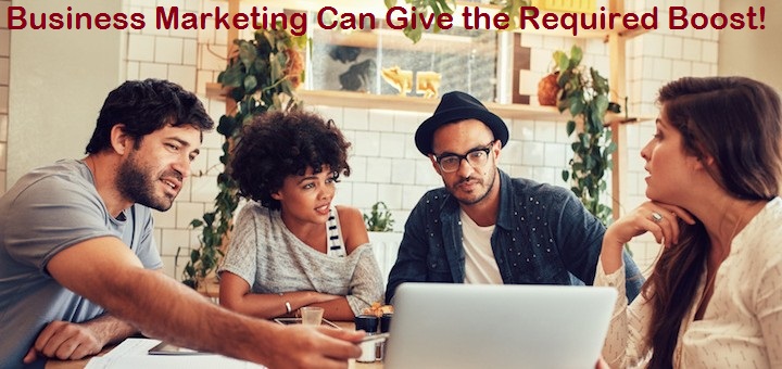 Business Marketing Can Give the Required Boost